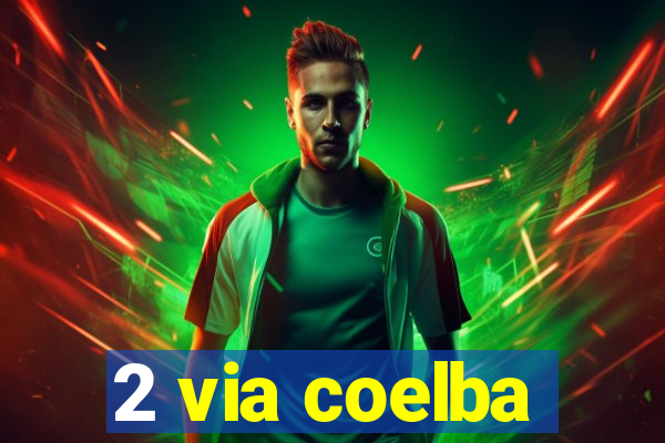 2 via coelba